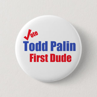 Todd Palin First Guy Button