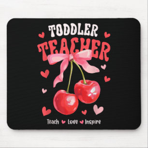Toddle Leraar Leer Liefde Inspireren Kers Coquette Muismat