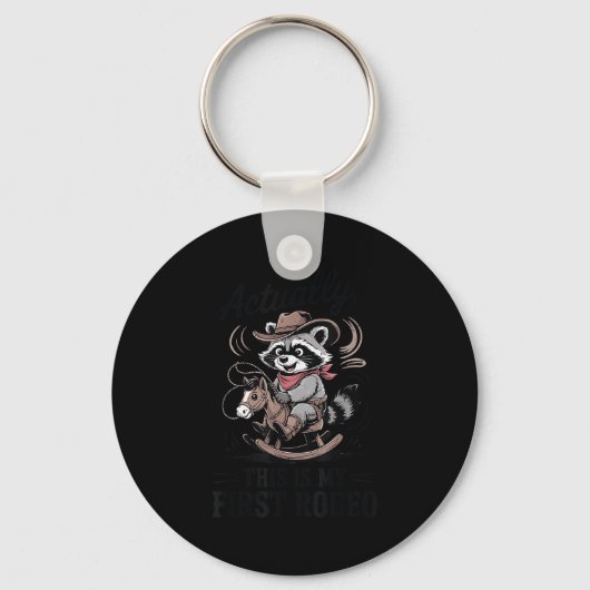 Toddler Actually This Is My First Rodeo Raccoon Co Sleutelhanger (Voorkant)