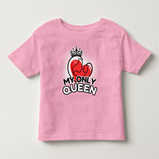 Toddler T-Shirt : My Only Queen (pink) (Voorkant)