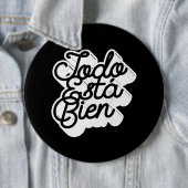 Todo Esta Bien Ronde Button 6,0 Cm (In situ)