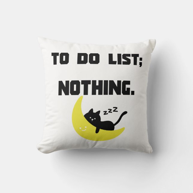 "TODO-LIJST: NIETS" Kussen - Schattige Lui Kat (Voorkant)