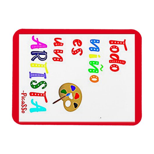 Todo Nino es un Artista Quote Magneet (Horizontaal)