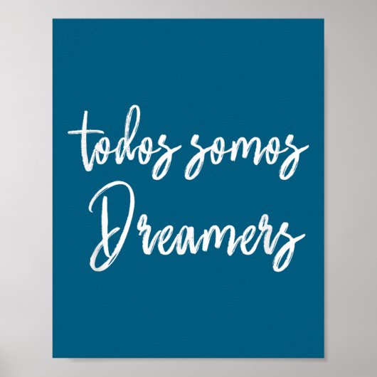 Todos Somos Dreamers - We Are All Dreamers Motivat Poster (Voorkant)