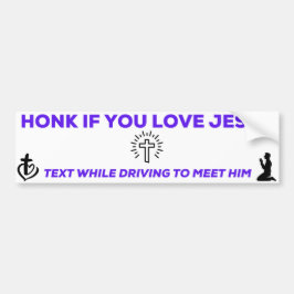 Toe als je van Jezus houdt. Bumpersticker