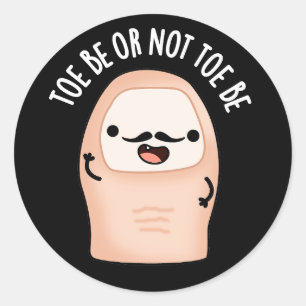 Toe Be Of Niet Te Zijn Grappig Shakespeare Pun Don Ronde Sticker