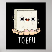 Toe-fu Funny Tofu Toe Pun Poster (Voorkant)