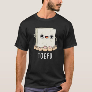 Toe-fu Grappige Tofu Pun Donker BG T-shirt
