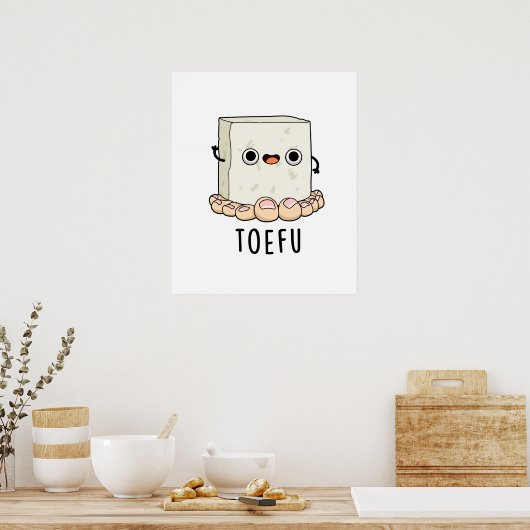 Toe-fu Grappige Tofu Pun Poster (Keuken)