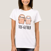 Toe-Together Grappige Big Toe Pun T-shirt (Voorkant)