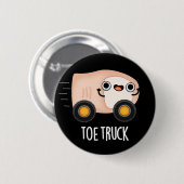 Toe Truck Funny Anatomy Body Parts Pun Dark BG Ronde Button 5,7 Cm (Voorkant /achterkant)
