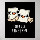 Toefu Fingerfu Funny Food Tofu Pun Dark BG Poster (Voorkant)