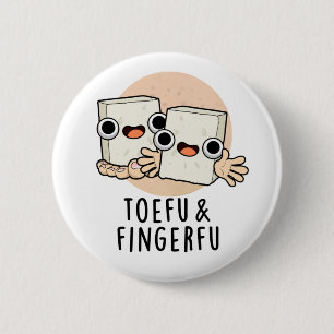Toefu Fingerfu Funny Food Tofu Pun Ronde Button 5,7 Cm