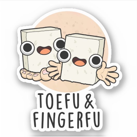 Toefu Fingerfu Funny Food Tofu Pun Sticker (Voorkant)