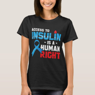 Toegang tot insuline is een mensenrecht t-shirt