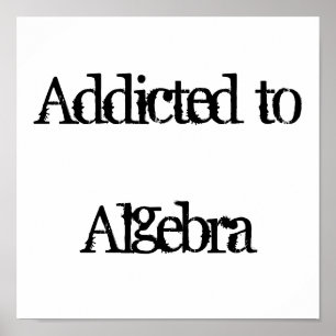 Toegediend aan Algebra Poster