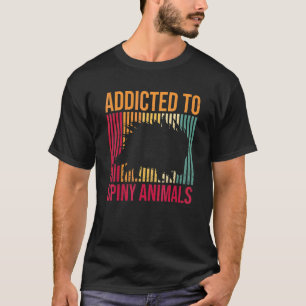Toegediend aan stekende dieren voor een stekelvark t-shirt