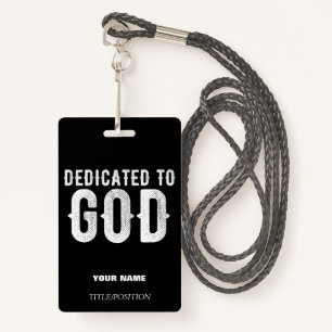 TOEGEWIJD AAN GOD COOL CUSTOM WHITE TEXT LANYARD BADGE