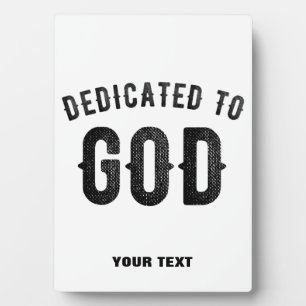 TOEGEWIJD AAN GOD COOLE AANPASBARE ZWARTE TEKST FOTOPLAAT
