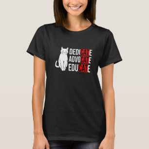 Toegewijd Advocaat Onderwijs Kat Kattenbezitter Di T-shirt