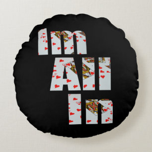 Toegewijd: All In bij Poker, Rond Kussen