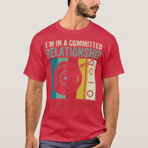 Toegewijd Relatie met mijn Records Funny LP Vi T-shirt