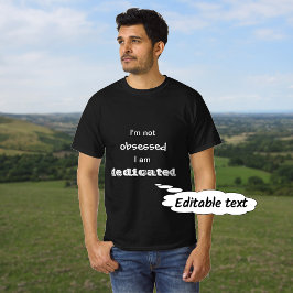 Toegewijde niet geobsedeerde grappige offerte aang t-shirt
