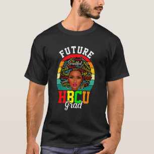 Toekomst HBCU Afstuderen Historical Black Pride Me T-shirt