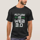 Toekomst is Web 3 0 Virtuele realiteit Vr Ruimteli T-shirt (Voorkant)