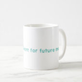 Toekomst mij koffiemok (Voorkant rechts)
