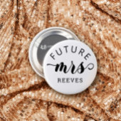 Toekomst Mrs Typografie Bruiloft Ronde Button 7,6 Cm