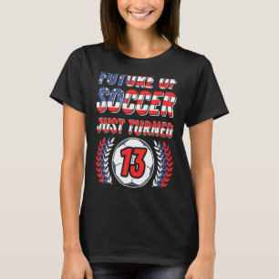 Toekomst van de Voetbal veranderde net 13-jarige c T-shirt
