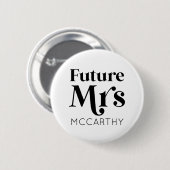 Toekomst van mevrouw Custom Achternaam Bride om ve Ronde Button 5,7 Cm (Voorkant /achterkant)