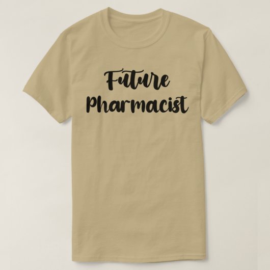 toekomstig apotheker Funny Pharmacist citaatidee T-shirt (Design voorkant)
