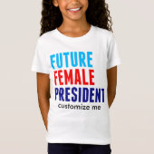 Toekomstig Vrouw President Aangepaste Meisjes T-shirt (Voorkant)