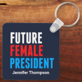 Toekomstig Vrouw President Feministisch leiderscha Sleutelhanger (Achterkant)