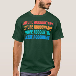 toekomstige accountant 16 t-shirt