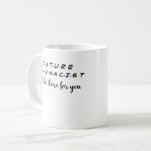 Toekomstige apotheker, apothekerstudent, Funny Sch Koffiemok (Voorkant links)