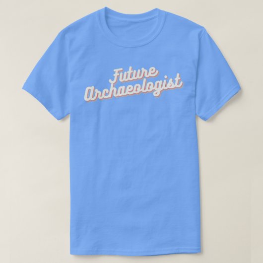 Toekomstige archeoloog 2 t-shirt (Design voorkant)