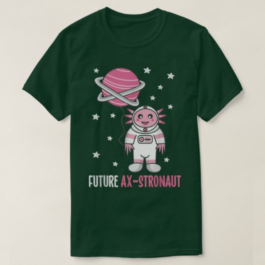Toekomstige astronaut Funny Aolotl Space Pun T-shirt (Design voorkant)