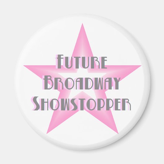 Toekomstige Broadway Showstopper (roze) magneet (Voorkant)