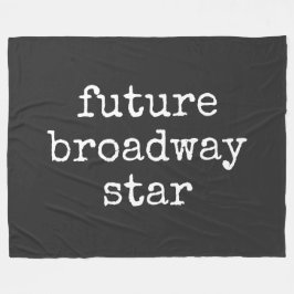 Toekomstige Broadway Star Inspirating Actor Design Fleece Deken