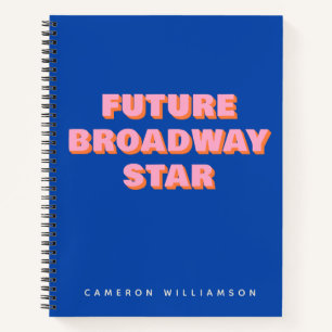 Toekomstige Broadway-ster Inspirerende Acteur Cita Notitieboek