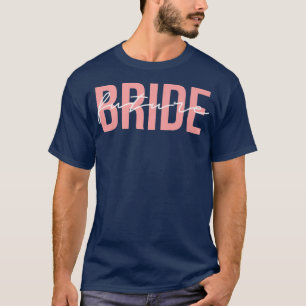 Toekomstige Bruid Trouw Afscheid Van De Meisjes Fe T-shirt