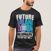 Toekomstige Coin Millionaire T-Shirt (Voorkant)