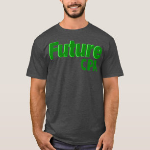Toekomstige CPA 1 T-shirt