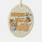Toekomstige Crazy Cat Lady Funny Gezegde Design Keramisch Ornament (Rechts)