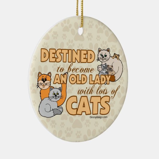 Toekomstige Crazy Cat Lady Funny Gezegde Design Keramisch Ornament (Rechts)