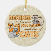 Toekomstige Crazy Cat Lady Funny Gezegde Design Keramisch Ornament (Voorkant)
