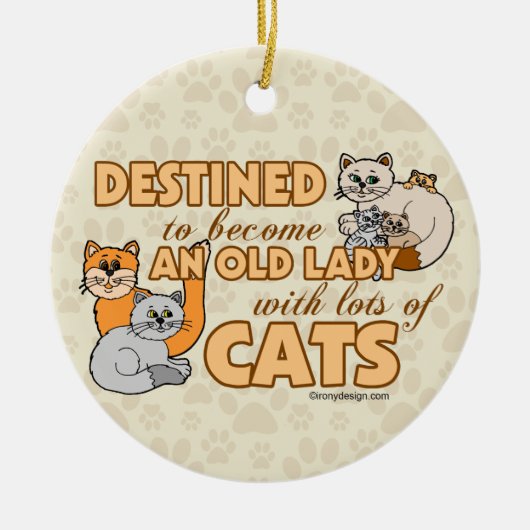 Toekomstige Crazy Cat Lady Funny Gezegde Design Keramisch Ornament (Voorkant)